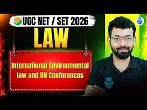 UGC NET LAW 2026 | International Environmental law and UN Conferences | Unit 1 Important Questions