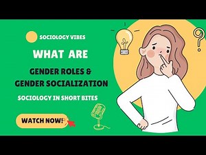 What are Gender Socialization and Gender Roles? | Introduction to Sociology | Gender |