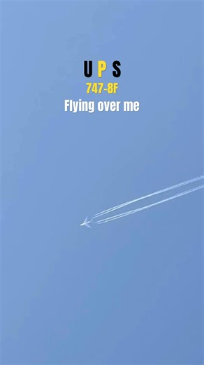 UPS 747-8F Flying over me