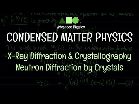 Condensed Matter Physics - X-Ray Diffraction & Crystallography : Neutron Diffraction by Crystals