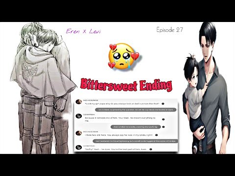 Ereri Text Story • Bittersweet Ending • Episode 27 • Aot