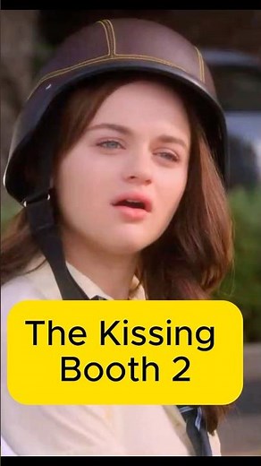 THE KISSING BOOTH 🥀 best moments Elle Evans Love💚💞 #LoveStatus #TheKissingBooth #sad #shorts