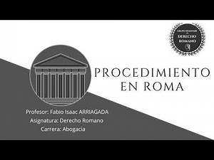 Procedimiento en Roma / Grupo Seminare de Derecho Romano