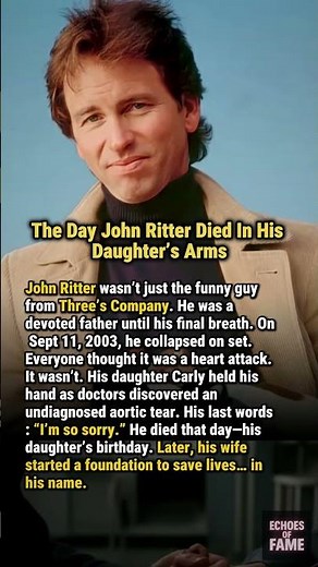 The Day John Ritter Died In His Daughter’s Arms