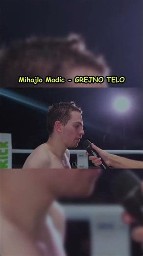 Mihajlo Madic *GREJNO TELO* 😂