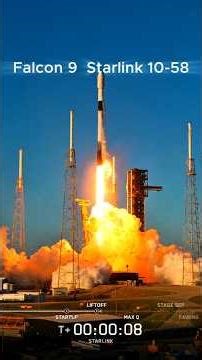 Cape Canaveral Flight of SpaceX Falcon 9 - Starlink 10-58 🚀