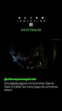 [NOVO TRAILER] ALIEN: ISOLATION 2 💥🎮