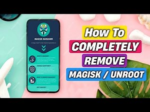 How To Uninstall Complete Magisk | How To Unroot Android Phone In 2025
