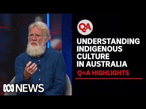 Understanding Indigenous Culture in Australia | Q+A