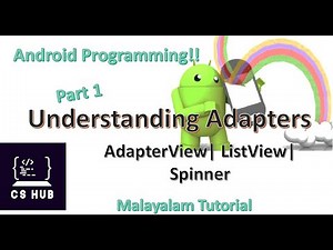 Understanding Adapter | Part 1 | Adapter View | List View | Spinner View