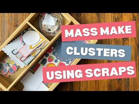 Mass Make Clusters Using Scraps