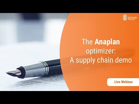 The Anaplan Optimizer: A Supply Chain Demo