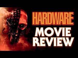Hardware (1990) | Movie Review