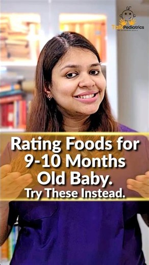 9-10 Months Baby Foods. Try These.