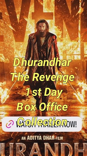 Dhurandhar The Revenge | 1st Day Box Office Collection