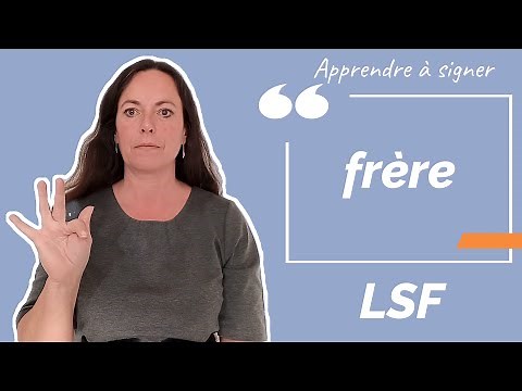 Signer FRERE (frère) en LSF (langue des signes française). Apprendre la LSF par configuration