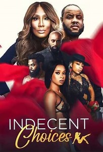 Indecent Choices (2023) - Movie