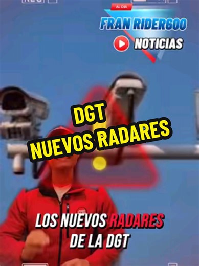 Nuevos Radares DGT: Todo lo que Necesitas Saber