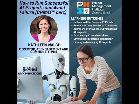 PMI-CIC 7. 17. 25 How To Run Successful AI Projects with Kathleen Walch