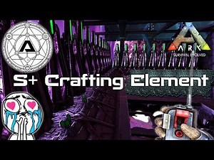 Ark Survival: S+ Crafting Element-Fastest most efficient method