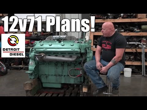 Making Plans For My 12v71 Detroit Diesel