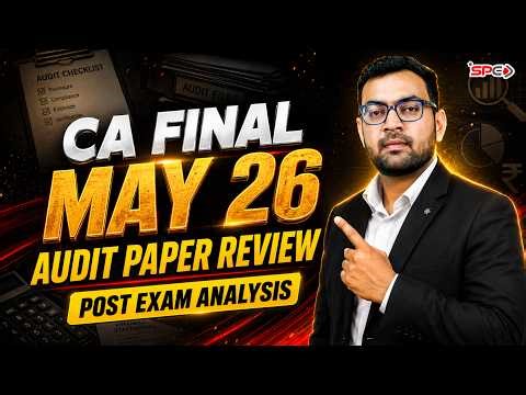 CA Final Audit Paper Review May 2026 Attempt | Post Exam Analysis | CA Rakesh Sarediya | SPC