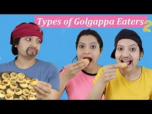 TYPES OF GOLGAPPA EATERS 2 | Laughing Ananas