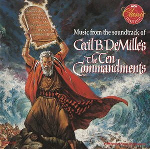 Elmer Bernstein - Music From The Soundtrack Of Cecil B. DeMille's "The Ten Commandments"
