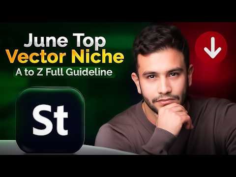 June Top Vector Niches 2026 🔥 Adobe Stock A to Z Tutorial | High Demand Ideas & Income Guideline.