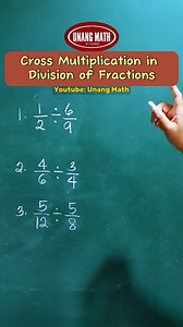 10K views · 175 reactions | Cross Multiplication in Division of Fractions #fractions #mathtutorials #mathreview #CSEReview #mathtricks #matheducation #math | Unang Math | Facebook