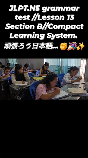 3.6K views · 112 reactions | JLPT.N5 grammar test Lesson 13//Section B//Compact Learning System. 頑張ろう日本語…✊✨ | Kanto Japanese Language Centre | Facebook