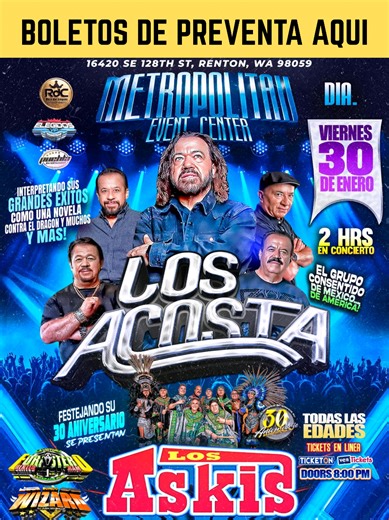 𝐋𝐎𝐒 𝐀𝐂𝐎𝐒𝐓𝐀 Y Los Askis 𝐞𝐧 𝐒𝐄𝐀𝐓𝐓𝐋𝐄, 𝐖𝐀 🤩 Sonido Wizard & Sonido Forastero Portland 🗓️ 𝐕𝐈𝐄𝐑𝐍𝐄𝐒 𝟑𝟎 𝐝𝐞 𝐄𝐍𝐄𝐑𝐎 𝟐𝐤𝟐𝟔 Doors; 8:00pm 📍 𝑴𝑬𝑻𝑹𝑶𝑷𝑶𝑳𝑰𝑻𝑨𝑵 𝑬𝒗𝒆𝒏𝒕 𝑪𝒆𝒏𝒕𝒆𝒓 16420 SE 128th St, Renton, WA 98059 𝐄𝐕𝐄𝐍𝐓𝐎 𝐏𝐀𝐑𝐀 𝐓𝐎𝐃𝐀𝐒 𝐋𝐀𝐒 𝐄𝐃𝐀𝐃𝐄𝐒 🎟️ tickets en; 👉 https://ticketon.com/tl/iqllwio 👈 y Lugares de Costumbre 🔸️La Malinche Market 1301 W Meeker St Unit 115, Kent, WA 98032 🔸️Sabor Oaxaca Everett 520 128TH ST SE EVERETT WA �