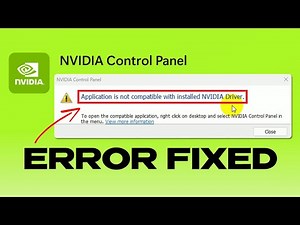 “Application Is Not Compatible With Installed NVIDIA Driver” – Error Fixed