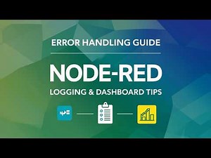 Master Error Handling in Node-RED: Logging and Dashboard Tips