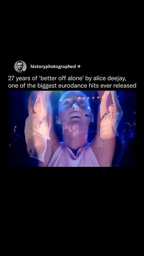 History Photographed on Instagram: "“Better Off Alone” by Alice Deejay was released in 1997, making it 27 years old in 2024. The track became one of the biggest Eurodance hits ever, with its catchy melody and emotive lyrics leaving a lasting impact on dance music culture. It’s still celebrated today as an iconic anthem in the Eurodance genre."
