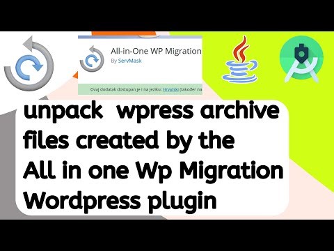 How to unpack wpress archive files created by the All in one Wp Migration Wordpress plugin