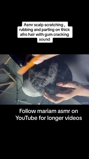 Asmr scalp scratching , rubbing and parting on thick afro hair with gum cracking sound. #mariamsasmr #mariamasmr #asmrscratching #asmrscalpcheck #asmrsoundtriggers #asmitiktoks #asmrhair #asmrsound #asmrsoundsdaily #asmrbubblegumcrackingandhair #asmrhairplay #asmrtingles #asmrforsleep #asmrforrelaxation #asmr #asmrhaircut #asmrhairplayandgumcracking #asmrhairbrushing_tingles #asmrgumchewing #asmrtriggers.