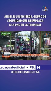 18K views · 134 reactions | #Hechos |  Ángeles Justicieros: el grupo que toma el control de la seguridad para vendedores ante la falta de respuesta de la PNC. #TvAztecaGuate #ElMejorCanal | TV Azteca Guatemala | Facebook