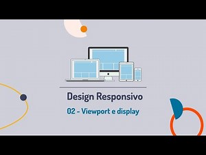 Design Responsivo 02 - Viewport e display