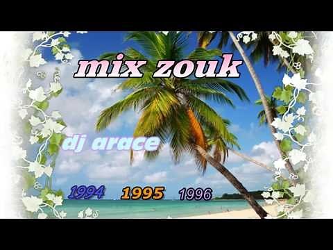 MIX ZOUK 1994.95.96 DJ ARACE
