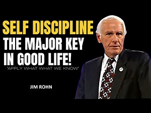 How To Be More Disciplined In Life? | The Best Motivational Speech | Jim Rohn