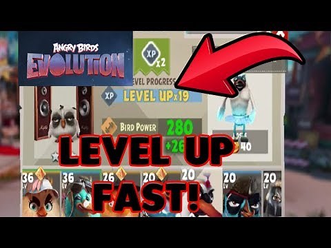 LEVEL UP YOUR BIRDS FAST! - ANGRY BIRDS EVOLUTION!