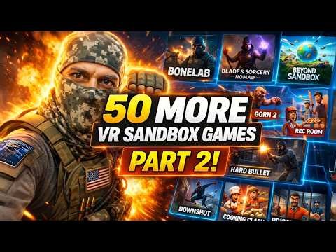BEYOND SANDBOX Is DELAYED - 50 VR Sandbox Games You Should Play While You Wait!