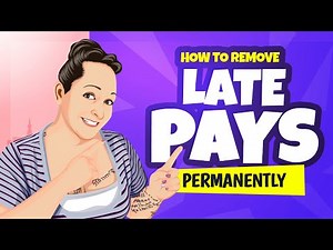 How to Remove Late Payments from Credit Reports