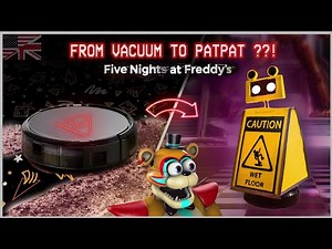 PAT PAT IS MY NEW SLAVE?! FNAF: Security Breach - How to make your own Cleaning Bot | Tutorial