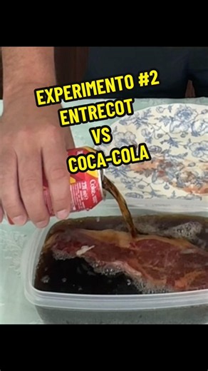 After the last experiment, you challenged me to leave a ribeye steak in Coca-Cola for 7 days.