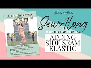 Ruched Top & Dress :: Adding Side Seam Elastic