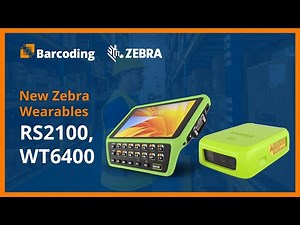 Introducing the Zebra Technologies RS2100 & WT6400 | NEW WEARABLES!