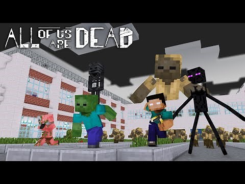 ALL OF US ARE DEAD, Minecraft - Monster School Animation