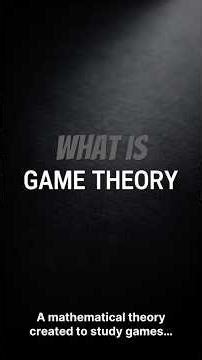 What Is Game Theory?